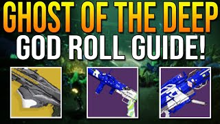 Ghost of the Deep NEW DUNGEON Weapons Random Rolls & God Roll Guide! (Season of the Deep)