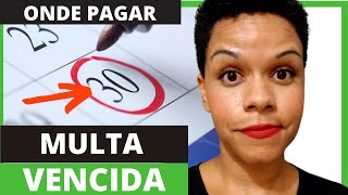 Onde pagar multa de trânsito vencida! (TUDO O QUE PRECISA SABER)