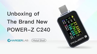 240W & PD3.1 | How to Use ChargerLAB POWER-Z C240 USB-C Tester