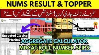 NUMS MDCAT Result & Topper List 2024 | NUMS Aggregate Calculator Closing Merits | Roll Number Slips