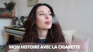 Mon histoire avec la cigarette