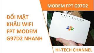 Hướng dẫn đổi mật khẩu wifi modem FPT G97D2