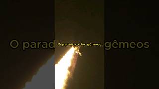 O Paradoxo dos Gêmeos  #fenomeno #espaço #ciencia #universo #paradoxo