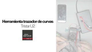 HERRAMIENTA TRAZADOR DE CURVAS TRISTAR U2 - iPHONE 7 FALLO DE CARGA SOLUCIÓN