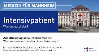 Anästhesiologische Intensivmedizin – was, wenn eine Operation kompliziert war?