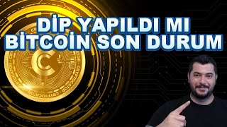 DİP YAPILDI MI | BİTCOİN SON DURUM