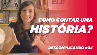 DICAS PARA CONTAR UMA BOA HISTÓRIA NA PREGAÇÃO - DESCOMPLICANDO #04