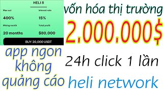 app coin mới đào ngay - vốn hóa 2 triệu đô tổng cung 1 tỷ bán trước 100 triệu heli network free 100%