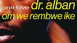 Dr. Alban - Om We Rembwe Ike (Official Audio)