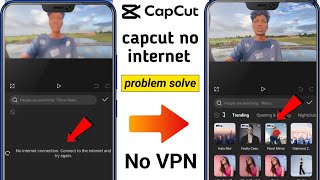 fix capcut no internet problem 2024 | capcut no internet connection problem 2024  capcut no internet