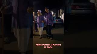 Abuya Muhtadi & Putranya (A Mufa)