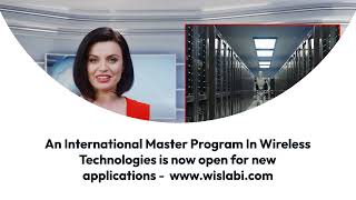 Apply to the World's Most Comprehensive & Useful Master Program in Wireless Technologies/Wislabi.com