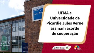 UFMA e Universidade de Picardie Jules Verne assinam acordo de cooperação