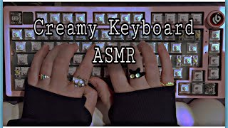 Creamy Keyboard Thocky Clicks & Clacks | Typing ASMR | just the key switches | Tapping | for ADHD