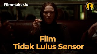 Film yang Tidak Lulus Sensor dan di Larang Tayang di Indonesia