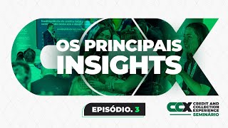 Episódio 3 - Os principais insights.