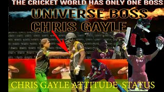 CHRIS GAYLE | UNIVERSE BOSS | ATTITUDE STATUS | #chrisgayle @pcuser23