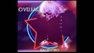 Cantor Ovelha - Sem Sentido