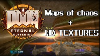 Eternal suffering / Maps of chaos + HD TEXTURES