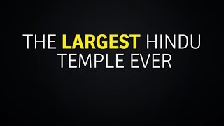 Largest Hindu Temple Of World