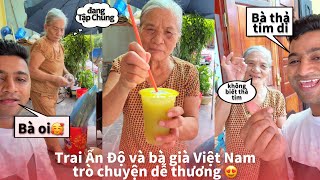 Trai Ấn Độ và bà già Việt Nam trò chuyện dễ thương😍 Indian Boy Vietnamese old lady conversation 🥰