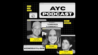 Episode 7 w/Ashleigh "Communion & Community"