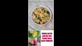 Oseng Sayur Jagung & Taoge Pakai Kemangi #shorts