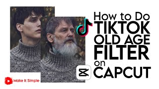 How to Do the TikTok Old Age Filter on CapCut