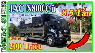 Xe Tải Cũ 8.5 Tấn Jac N800 Thùng Bạt Dài 7.6 Mét Đời 2021 Giá Rẻ Hơn 200 Triệu | Thế Giới Xe Cũ.