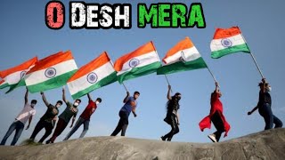 ओ देश मेरे | O Desh Mere Arijit Singh New Dj Song | Dj Remix | Republic Day 2022 | Maa Tujhhe Salaam