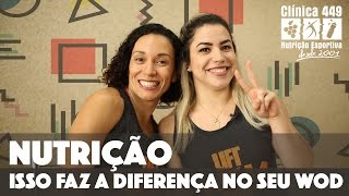 Nutrição - isso faz a diferença no seu wod!