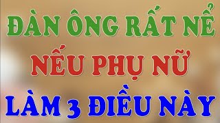 Đàn ông rất Nể nếu phụ nữ có điều này | HLV