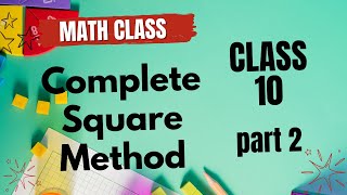 Complete Square Method | Part-2 | Class 10 | Quadratic Equation | in Assamese