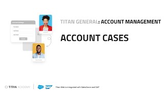 Manage your Titan Account for the Salesforce Platform: Account Cases