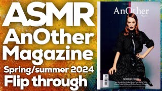 Whispered ASMR Exploring The Spring/Summer 2024 Issue Of AnOther Magazine, Flip Through, Page Flip