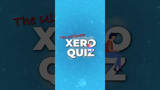 3 more XERO QUIZ questions!!! 🤔