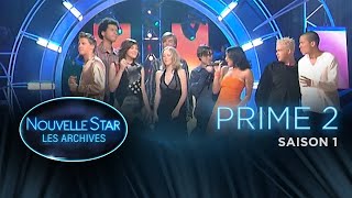 NOUVELLE STAR : Les Archives - SAISON 1 - Prime 2