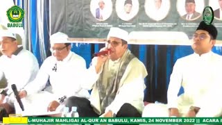 Tilawah & Qashidah Al-Habib Prof. Dr. K.H. Said Agil Husin Al Munawar, MA 24 November 2022