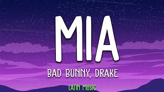 Bad Bunny, Drake – MIA (feat. Drake) – Letra♫