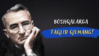 DEYL Karnegining hikmatli so'zlari, iqtiboslari- Bunday Odamlardan Uzoqlashing!