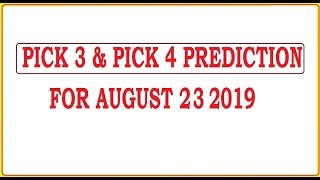 Pick 3 & Pick 4 Lottery Number Selection & Prediction - August 2019