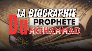 La Biographie Du Prophète Mohammed en français #histoire #prophète