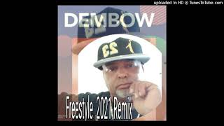 Dj Papito/ DEMBOW Freestyle Remix 2021