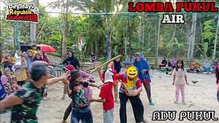 LOMBA 17 AGUSTUSAN TERLUCU❗ADU PUKUL AIR DALAM RANGKA MEMPERINGATI HUT RI KE 78