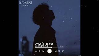 MAH BOO - PHẠM VIỆT THẮNG [ Lofi Ver by POEM Records ]