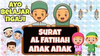 Murotal Anak Surat Al Fatihah - Anak Anak Islam - Anak Muslim Baca Al Fatihah