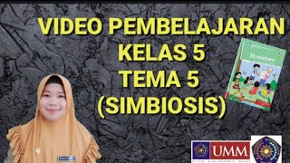 Tema 5 Kelas 5 l Simbiosis l Video Pembelajaran l PPG Daljab Angkatan 3 l UMM