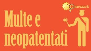 Multe e neopatentati - Guide di Chiarezza.it