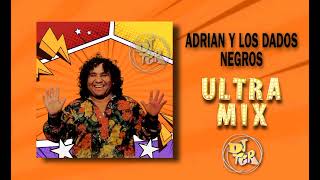 ADRIAN Y LOS DADOS NEGROS - ULTRAMIX DJTGR