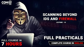 Scanning beyond IDS and Firewall | Ethical Hacking and Penetration Testing | Full Practicals